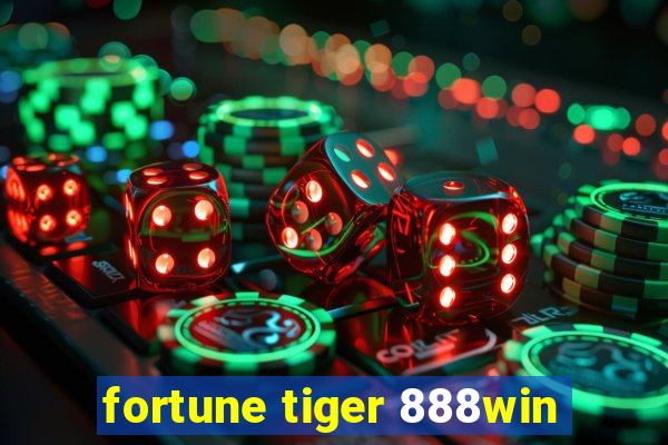 fortune tiger 888win